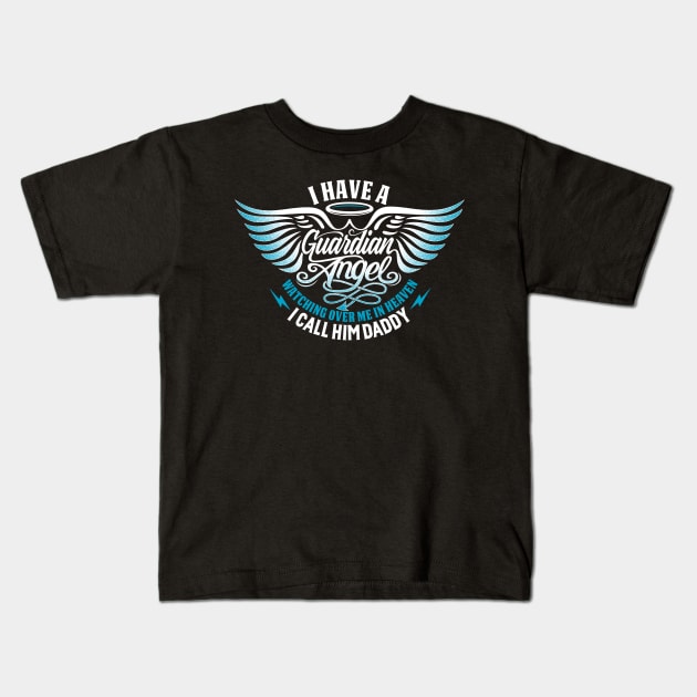 I Have A Guardian Angel Kids T-Shirt by Fluen